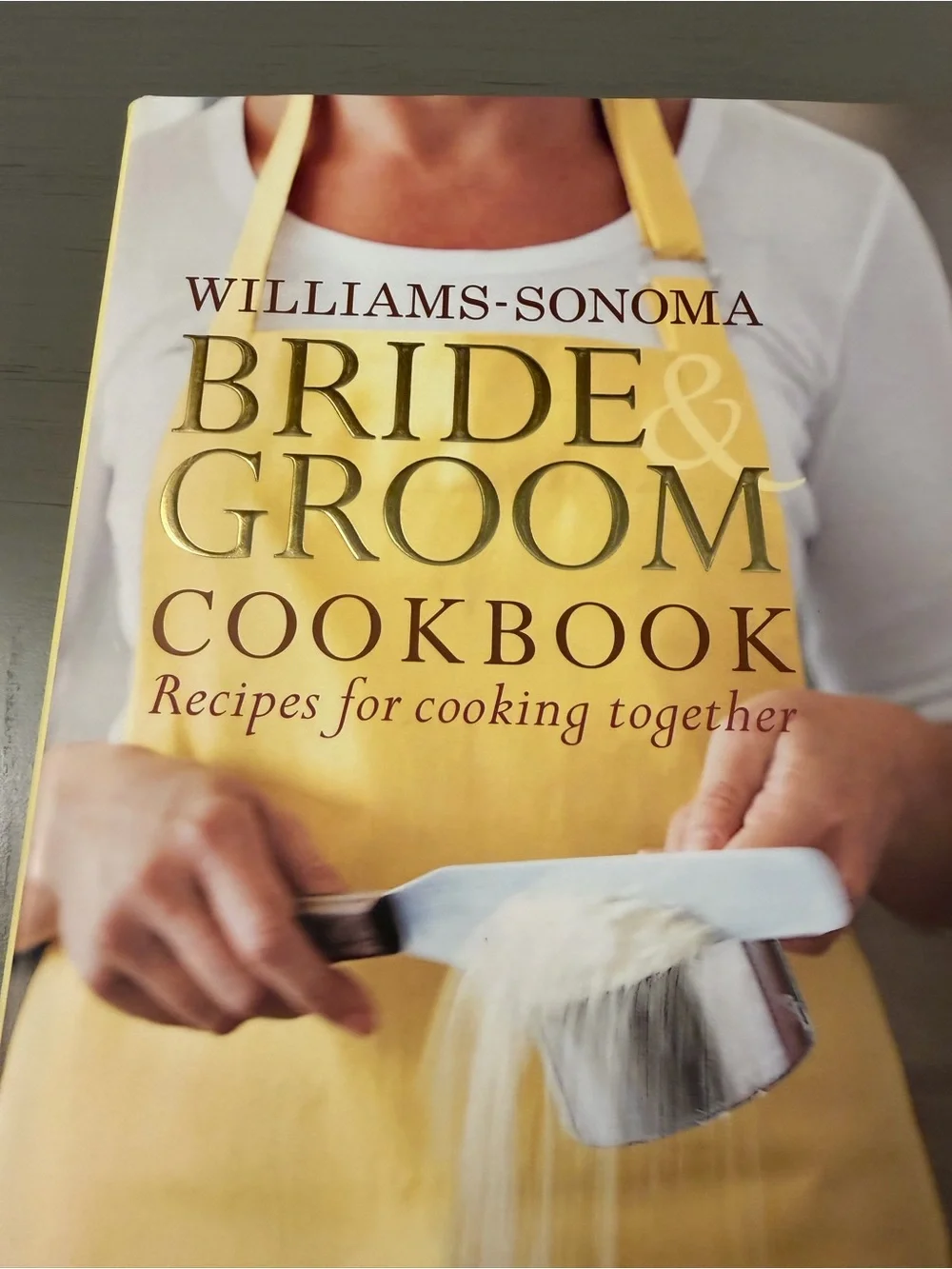 Williams-Sonoma Bride & Groom Cookbook: Recipes For Cooking Together Hardcover